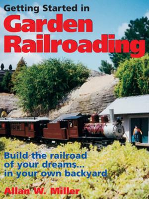 Cover of the book Getting Started in Garden Railroading by Connie Ellefson
