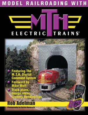Cover of the book Model Railroading with M.T.H. Electric Trains by Jim Tolpin