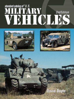 Cover of the book Standard Catalog of U.S. Military Vehicles - 2nd Edition by Mark Willenbrink, Mary Willenbrink