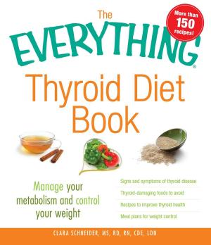 bigCover of the book The Everything Thyroid Diet Book by 