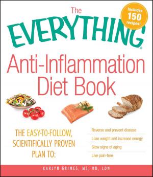 Cover of the book The Everything Anti-Inflammation Diet Book by William Davis
