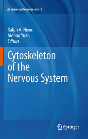 Cover of the book Cytoskeleton of the Nervous System by Marek Kimmel, David E. Axelrod