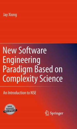 Cover of the book New Software Engineering Paradigm Based on Complexity Science by Gary P. Zank
