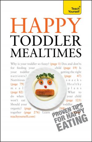 Cover of the book Happy Toddler Mealtimes by Percy Seymour