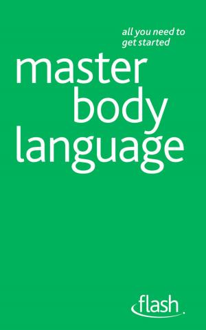 Cover of the book Master Body Language: Flash by Christina McDonald