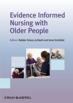 Cover of the book Evidence Informed Nursing with Older People by Phyllis Blumberg