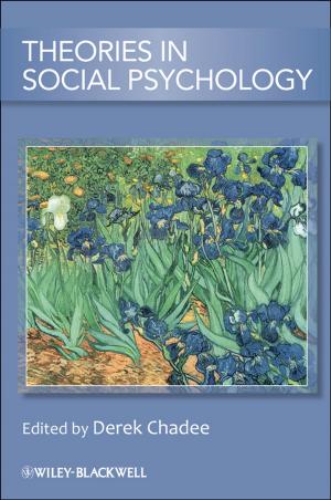 Cover of the book Theories in Social Psychology by Nils H. Rasmussen, Manish Bansal, Claire Y. Chen