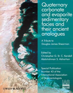 Cover of the book Quaternary Carbonate and Evaporite Sedimentary Facies and Their Ancient Analogues by Yang Leng