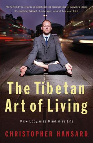 Cover of the book The Tibetan Art of Living by Mike Scott