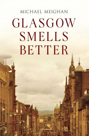 Cover of the book Glasgow Smells Better by George Fairbairn