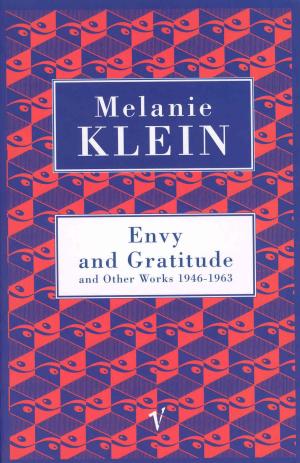 Book cover of Envy And Gratitude And Other Works 1946-1963