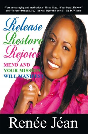 Cover of the book Release Restore Rejoice by Dr. Tomer Mark, Olivia Chin