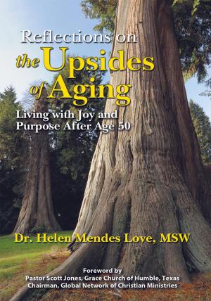 Cover of the book Reflections on the Upsides of Aging by JAY WALSH