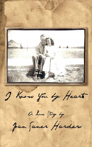 Cover of the book I Know You by Heart by Beth Yatuzis