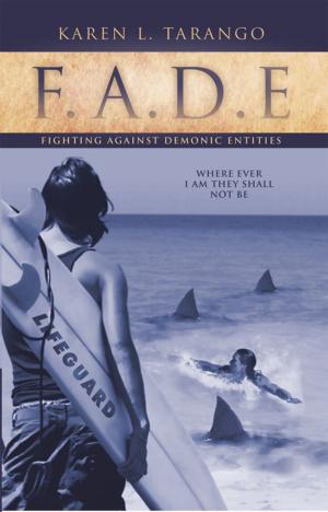 Cover of the book Fade Fighting Against Demonic Entities by Doreen B Young