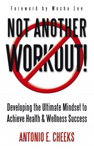 Cover of the book Not Another Workout! by Craig Pearlberg