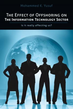 Cover of the book The Effect of Offshoring on the Information Technology Sector by Betty Jo Middleton