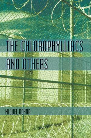 Cover of the book The Chlorophylliacs and Others by Kailyn McKeown
