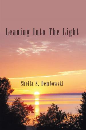 bigCover of the book Leaning into the Light by 
