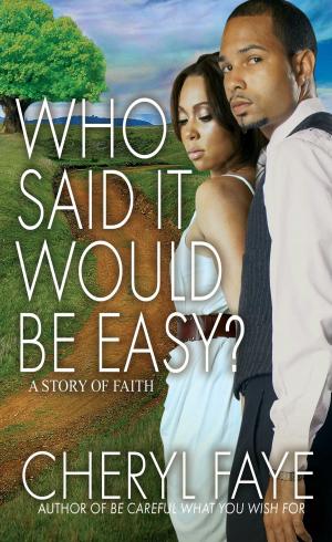 bigCover of the book Who Said It Would Be Easy? by 