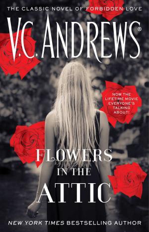 Cover of the book Flowers In The Attic by Karin Tabke