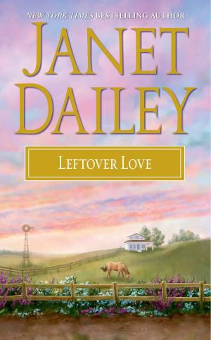 Cover of the book Leftover Love by Susan Mallery