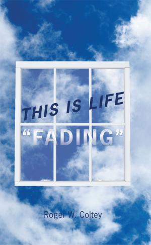 Cover of the book This Is Life "Fading" by David Dumas