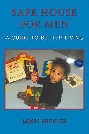 Cover of the book Safe House for Men by J.L. Marley
