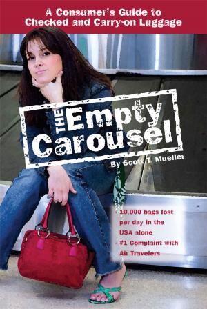 Book cover of The Empty Carousel a Consumer's Guide to Checked and Carry-on Luggage