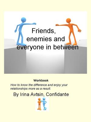 Cover of the book Friends, enemies and everyone in between by Traci Glover Walker