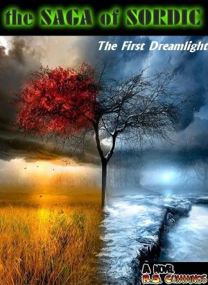 Cover of the book The Saga of Sordic: The First Dreamlight (Novel 1 of 4) by Jennifer B Campbell