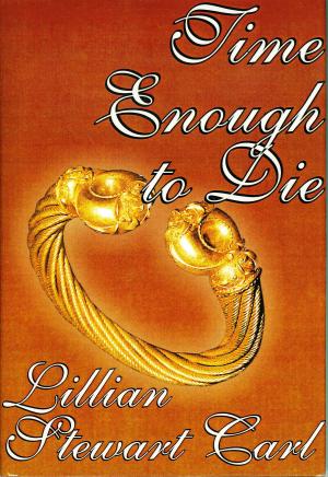 Cover of the book Time Enough to Die by Keith Steinbaum
