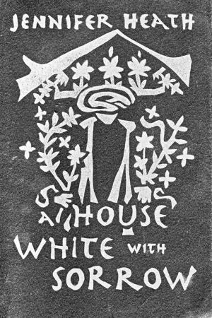 Book cover of A House White With Sorrow: Ballad for Afghanistan