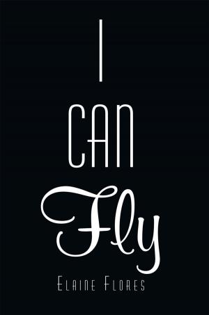 Cover of the book I Can Fly by Laura Powers