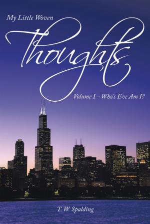 Cover of the book My Little Woven Thoughts by Robert L. Adams