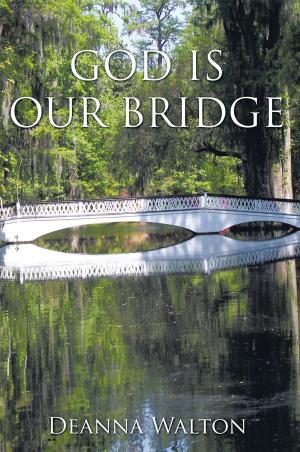 Cover of the book God Is Our Bridge by Ray Lemmon