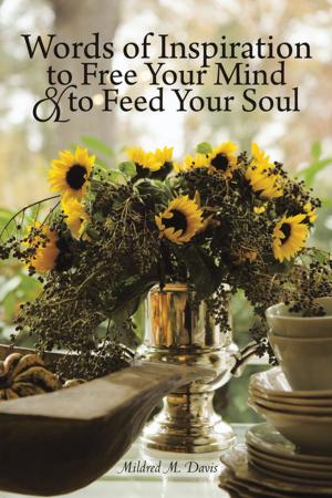 Book cover of Words of Inspiration to Free Your Mind and to Feed Your Soul