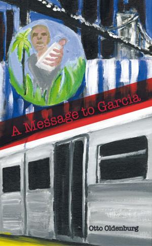 Cover of the book A Message to Garcia by Candace L. Newland
