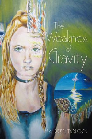 Cover of the book The Weakness of Gravity by Don Eggspuehler