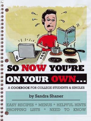 Cover of the book So Now You're on Your Own…. by Shirley A. Martin