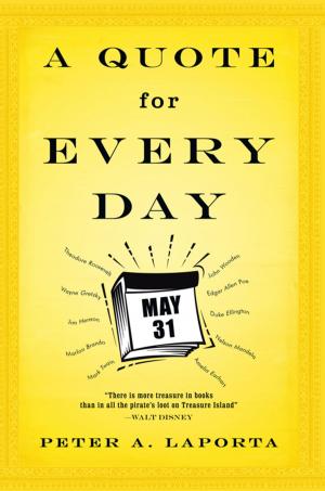 Cover of the book A Quote for Every Day by Christopher Wilson