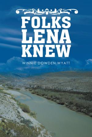 Cover of the book Folks Lena Knew by William H. Coles