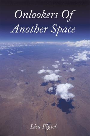 Cover of the book Onlookers of Another Space by Nervona