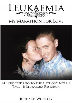 Book cover of Leukaemia - My Marathon for Love