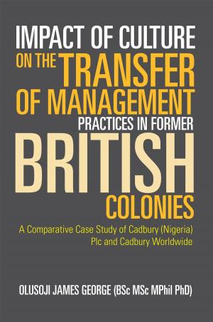 Cover of the book Impact of Culture on the Transfer of Management Practices in Former British Colonies by Thandi George