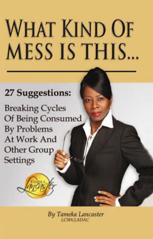 Cover of the book What Kind of Mess Is This? by David U. Bowles III