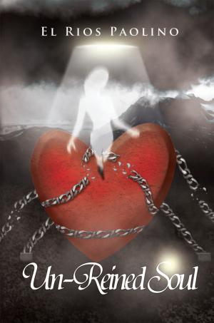 Cover of the book Un-Reined Soul by Samaria A. Wells