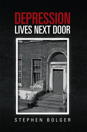 Cover of the book Depression Lives Next Door by Elizabeth J Loveridge