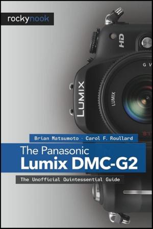 Cover of the book The Panasonic Lumix DMC-G2 by Darrell Young, James Johnson