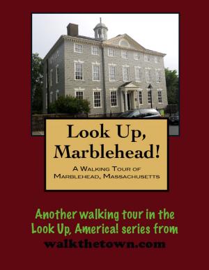 Book cover of A Walking Tour of Marblehead, Massachusetts
